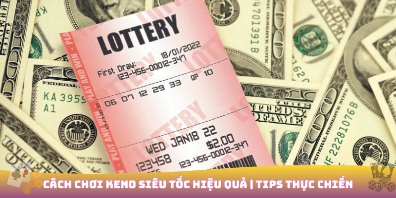 Cách chơi Keno Siêu Tốc