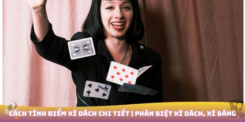 Cách tính điểm Xì Dách