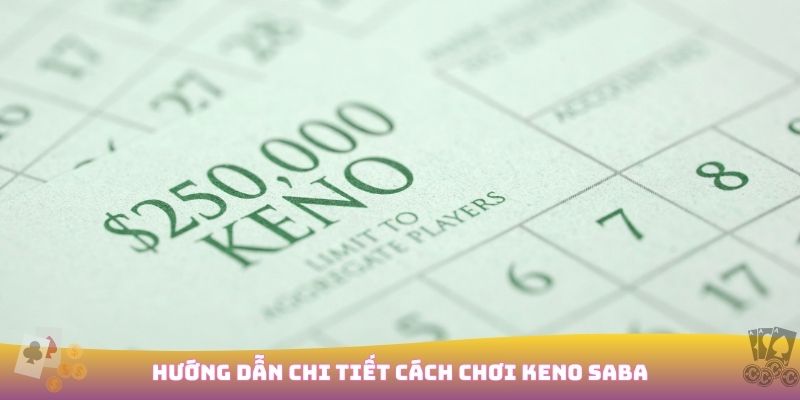 cách chơi Keno Saba