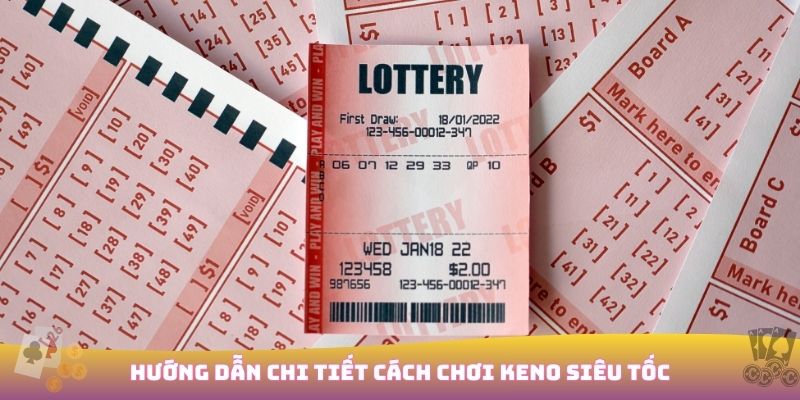 Cách chơi Keno Siêu Tốc