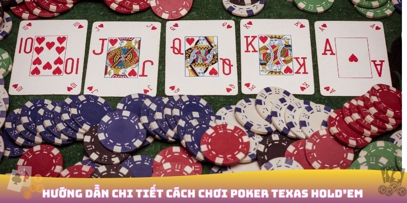 Cách chơi Poker Texas Hold’em