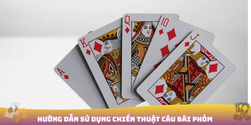 Chiến thuật câu bài Phỏm