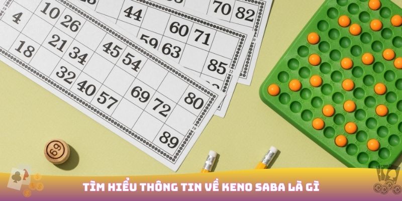 Cách chơi Keno Saba